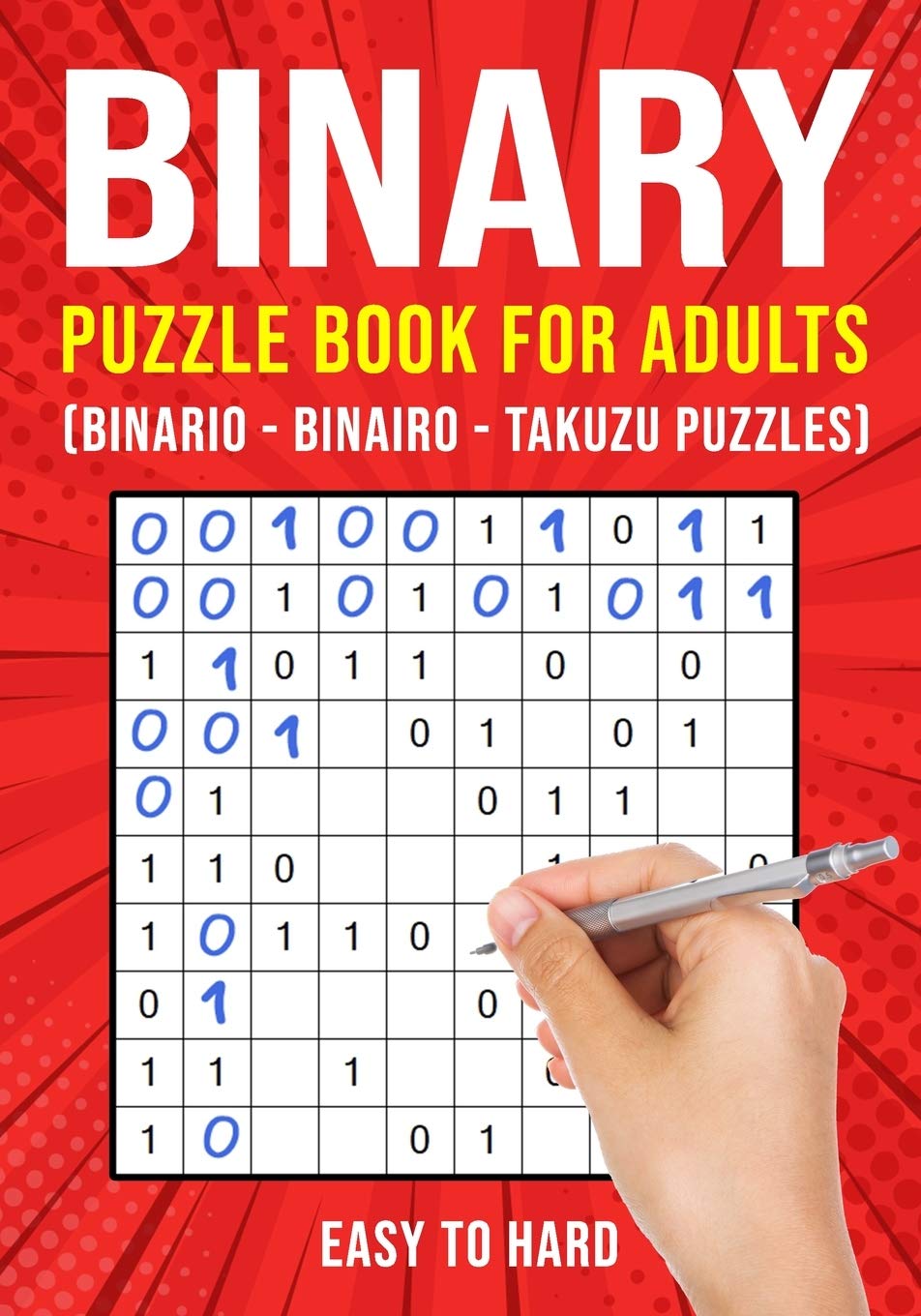 Binary Puzzle Books for Adults: Binario Binairo Takuzu Math Logic Puzzles | Easy to Hard