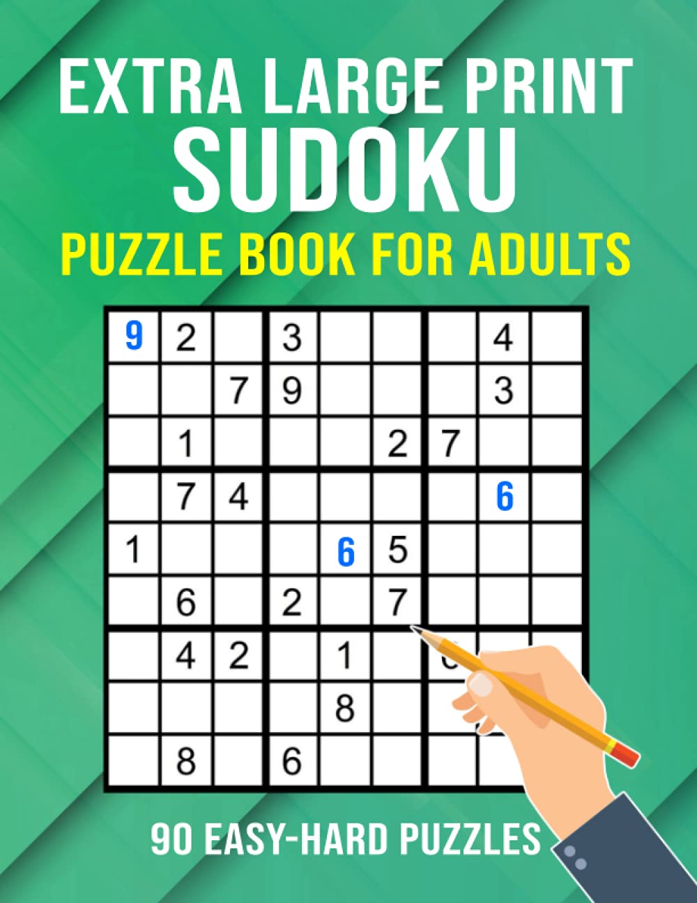 Extra Large Print Sudoku Puzzle Book for Adults: 90 Easy to Hard Puzzles for Adults, Seniors & Elderly